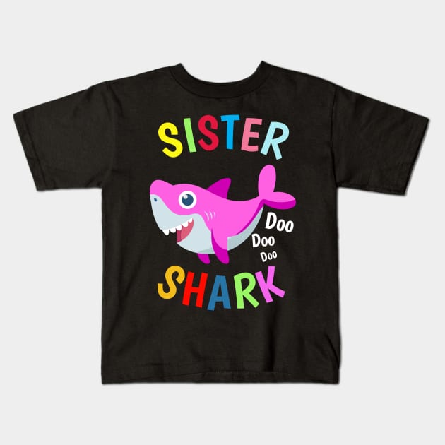 Sister Shark doo doo doo Cutest Sister Ever. Best Sister Ever Sisters Day Gift Kids T-Shirt by heidiki.png